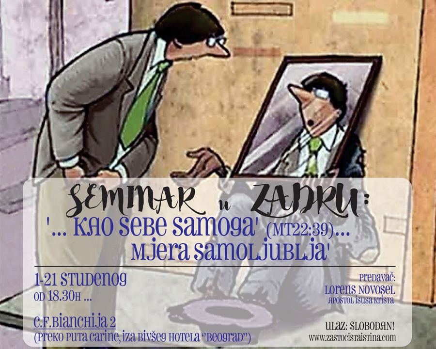 2017 11 ...kao sebe samoga (mt 22,39)...mjera samoljublja
