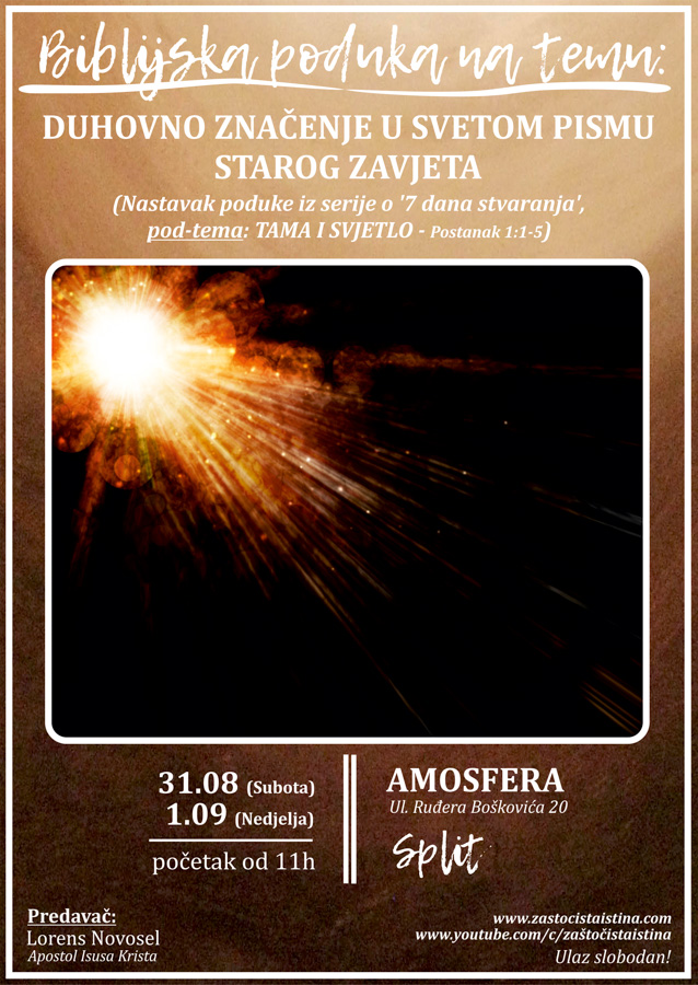 2019 08,09 biblijska poduka duhovno značenje u svetom pismu starog zavjeta (nastavak poduke iz serije o 7 dana stvaranja , pod tema tama i svjetlo)(st)