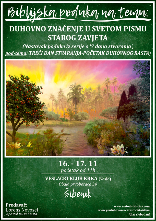 2019 11 biblijska poduka duhovno značenje u svetom pismu starog zavjeta (nastavak poduke iz serije o 7 dana stvaranja , pod tema treći dan stvaranja početak duhovnog rasta)(ši)