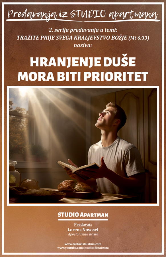 2023 12 matej 6, 33 (2 dio) hranjenje duše mora biti prioritet! (sa)