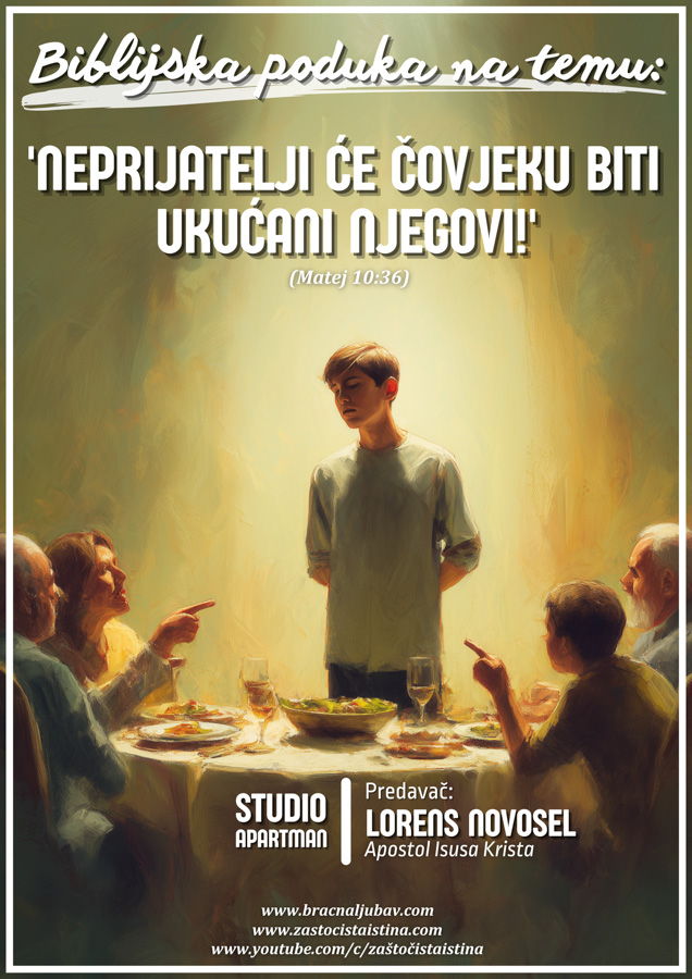 'neprijatelji će čovjeku biti ukućani njegovi!'1 1
